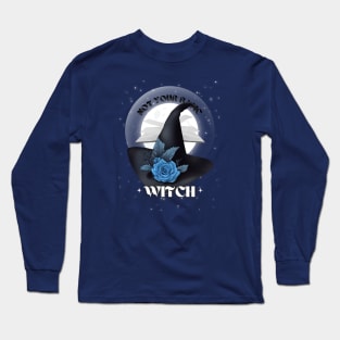 Not Your Basic Witch Long Sleeve T-Shirt